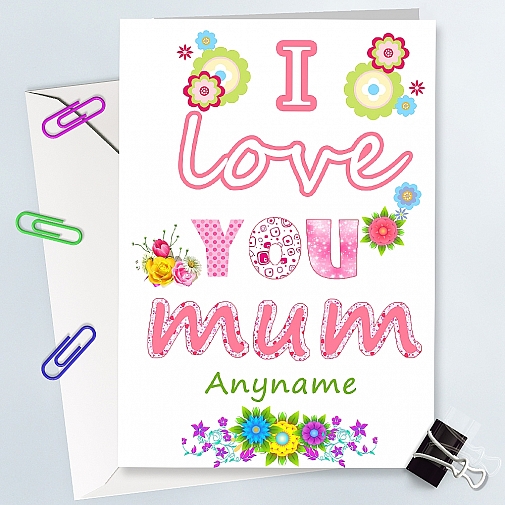 I Love Mum - Personalised Cards