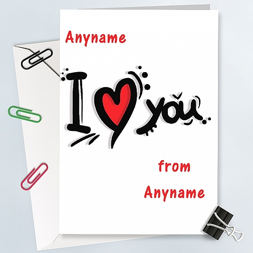 I Love You-Personalised Card