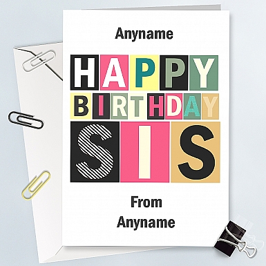 Happy Birthday Sis-Personalised Card