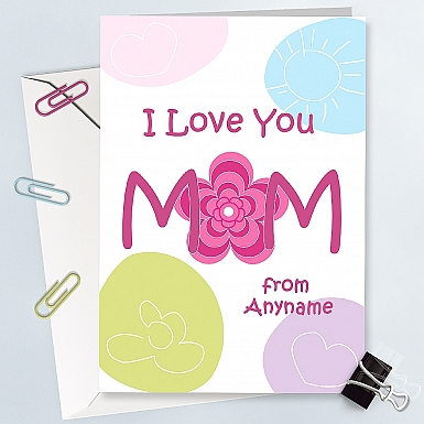 Love You Mom Card - Personalised Card