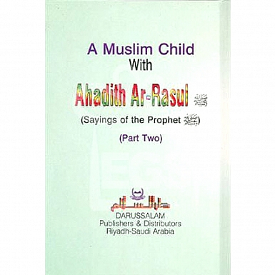 A Muslim Child With Ahadith Ar-Rasul (PBUH) (English)