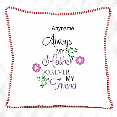 Always Mother; Forever Friend Cushion