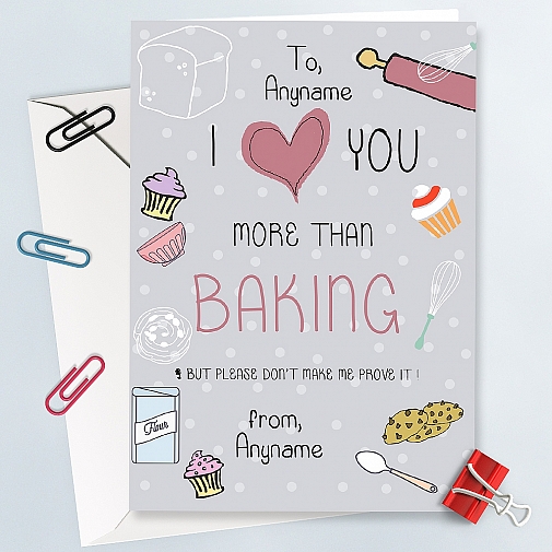 Love You More Than Baking-Personalised Card