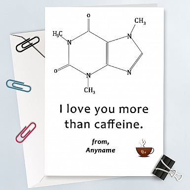 Love You More Than Caffeine-Personalised Card