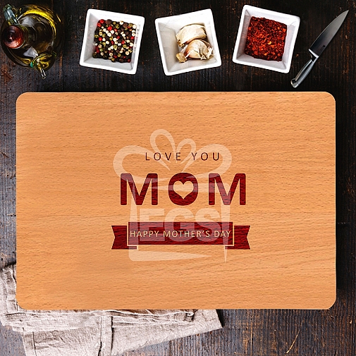 Love you Mom Mother's day Chopping Board
