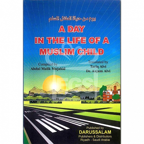 A Day In The Life of A Muslim Child (English)