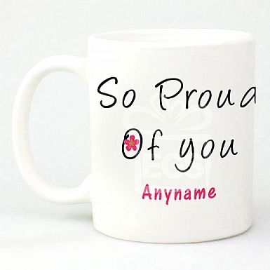 So Proud of you - Personalised Mugs