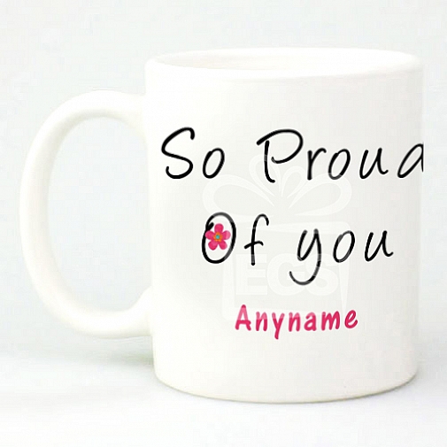 So Proud of you - Personalised Mugs