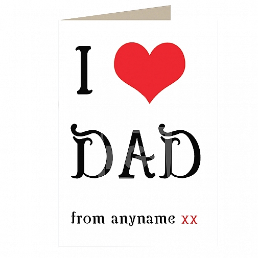 I Love Dad - Personalised Card