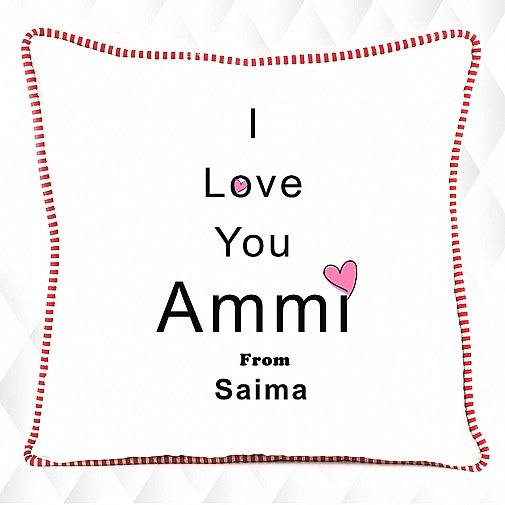 I Love You Ammi - Personalised Cushion