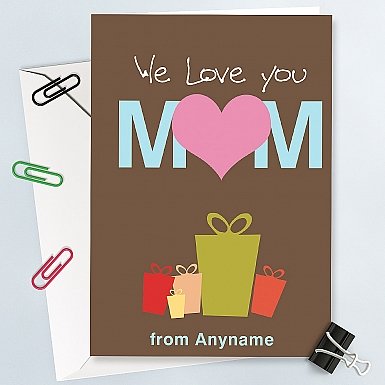 I Love You Mom- Personalised Card