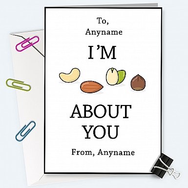 I am nuts about you-Personalised Card