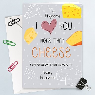 Love you more than Cheese-Personalised Card