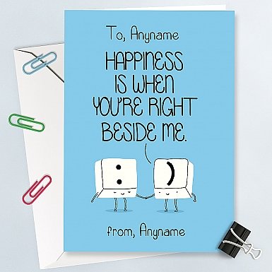 You are right beside me-Personalised Card