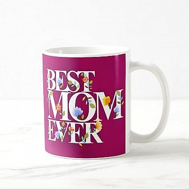 Best Mom Ever Mug